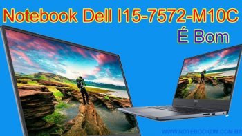 Notebook Dell I15-7572-M10C É Bom / Ficha Técnica / Drivers Para Download