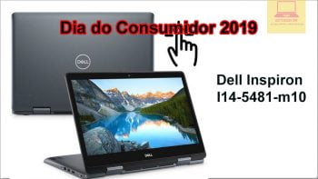 Dell Inspiron I14-5481-m10 na semana do consumidor 2019