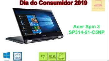 Notebook Acer Spin 3 SP314-51-C5NP na semana do consumidor 2019