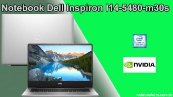 Notebook Dell Inspiron I14-5480-m30s / R$4.311,12 com AME / i7-8565U Nvídia Geforce MX 150 De 2 Gigas 1TB de espaço de armazenamento + SSD M.2 de 256