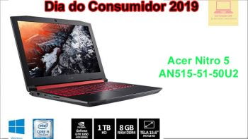 Notebook Gamer Acer Nitro 5 AN515-51-50U2 na Semana do consumidor 2019