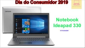Notebook Ideapad 330 81FE0000BR na semana do consumidor 2019