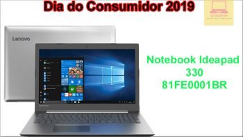 Notebook Ideapad 330 81FE0001BR na semana do consumidor 2019