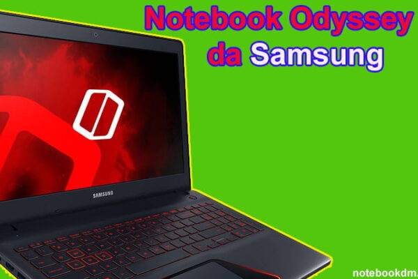 Notebook Odyssey I5 da Samsung