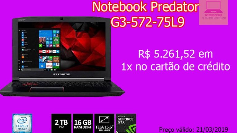 Notebook Predator G3-572-75L9 em promoção Hoje !