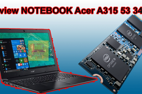Review NOTEBOOK Acer A315 53 34Y4