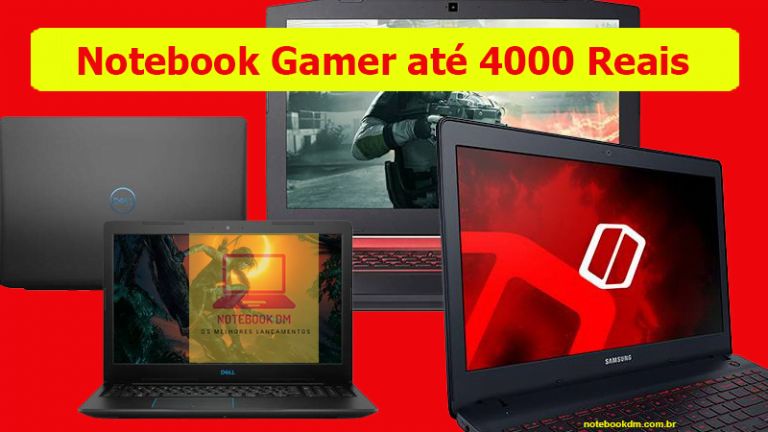 Notebook Gamer para jogos pesados até 4000 Reais