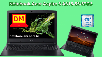 Notebook Acer Aspire 3 A315-53-57G3 é bom para trabalhar