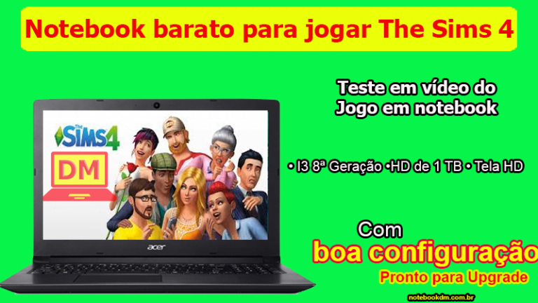 Notebook barato para jogar The Sims 4