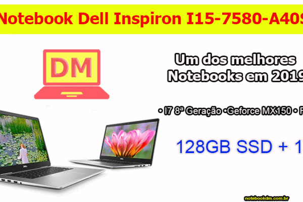 Notebook Dell Inspiron I15-7580-A40S é bom e vale a pena