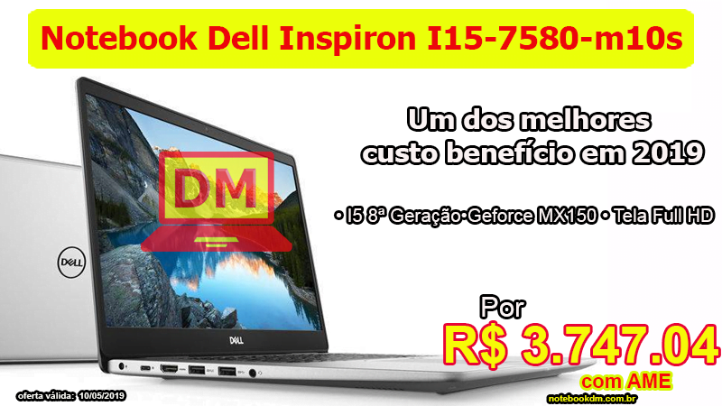 Notebook Dell Inspiron I15-7580-m10s: Um modelo com ótimo custo benefício em dia de promoções.