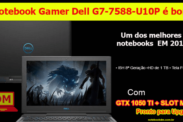 Notebook Gamer Dell G7-7588-U10P é bom