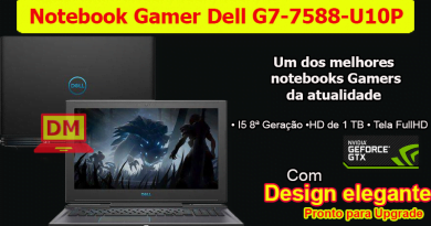 Dell G7-7588-U10P: Um modelo Gamer com configuração perfeita para jogos atuais...