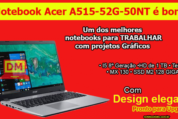 Notebook Acer A515-52G-50NT é bom para trabalhar com Autocad, SolidWorks, Revit e muitos outros.