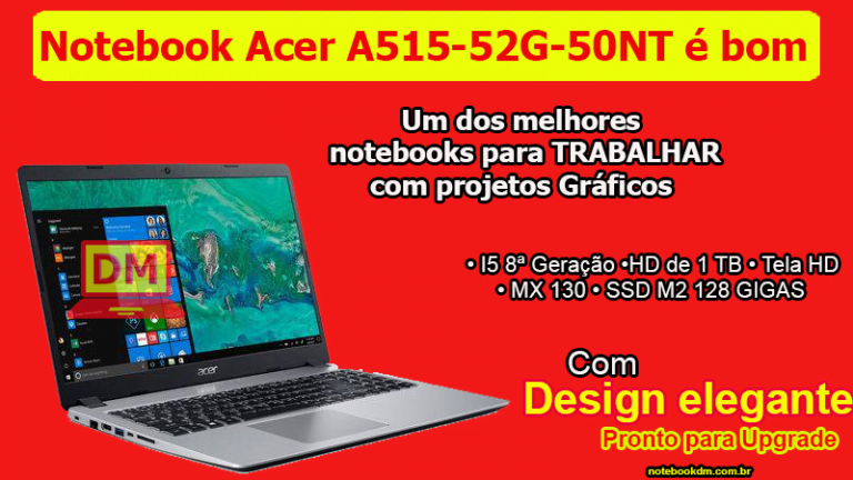 Notebook Acer A515-52G-50NT é bom para trabalhar com Autocad, SolidWorks, Revit e muitos outros.