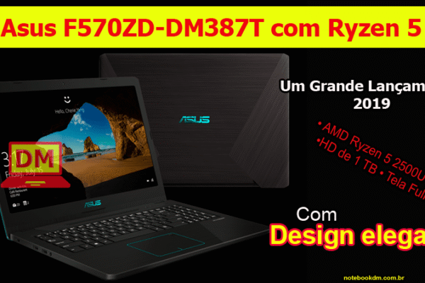 Notebook Asus F570ZD-DM387T com Ryzen 5 e GTX 1050 !
