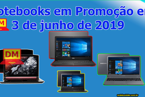 Notebook bom e barato para comprar em junho de 2019
