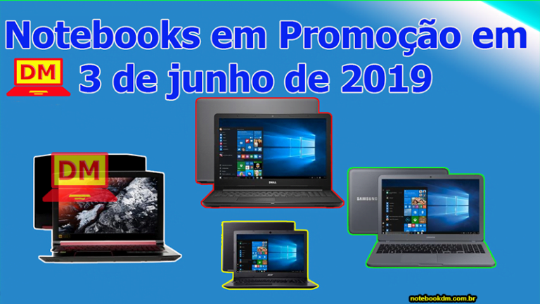 Notebook bom e barato para comprar em junho de 2019