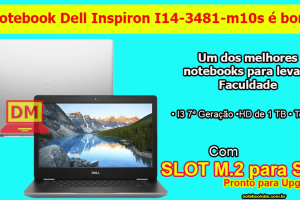 O Notebook Dell Inspiron I14-3481-m10s é bom