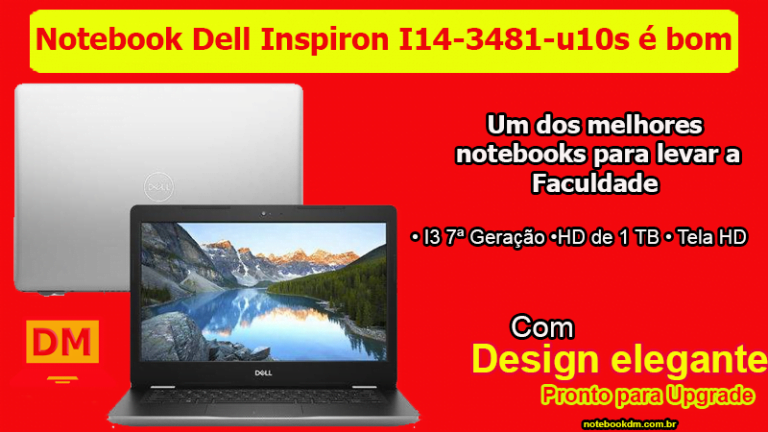 O Notebook Dell Inspiron I14-3481-u10s é bom para LEVAR á faculdade e para realizar diversas tarefas básicas do dia a dia.