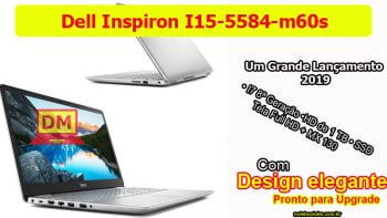 Notebook Dell Inspiron I15-5584-m60s: Este é um Notebook com ótima