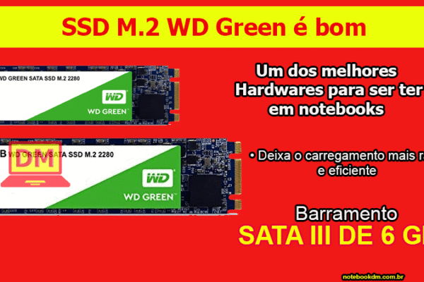 SSD M2 WD Green é bom para deixar seu notebook mais eficiente