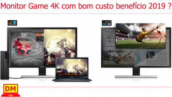 Monitor Game 4K com bom custo benefício 2019