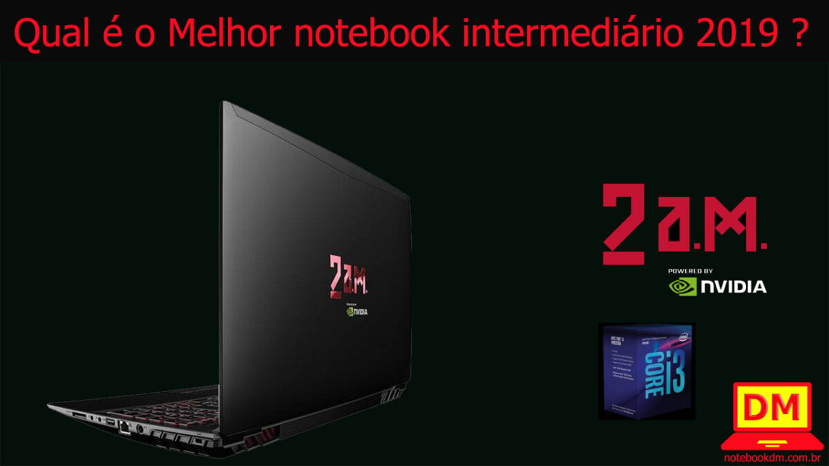 Melhor notebook intermediário 2019