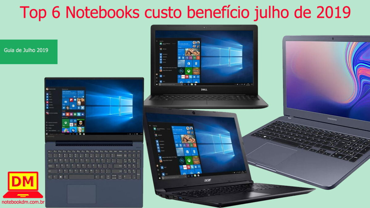 Top 6 Notebooks custo benefício julho de 2019 !
