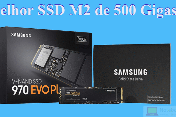 Melhor SSD M2 de 500 Gigas