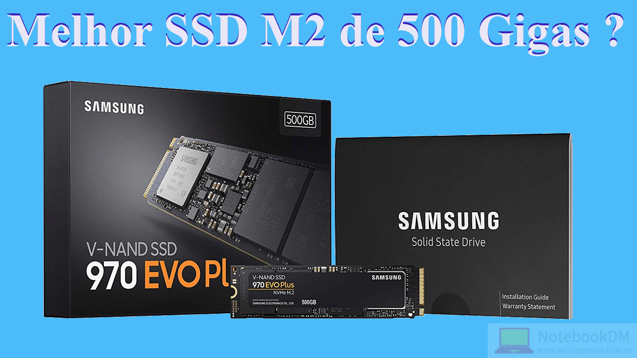 Melhor SSD M2 de 500 Gigas