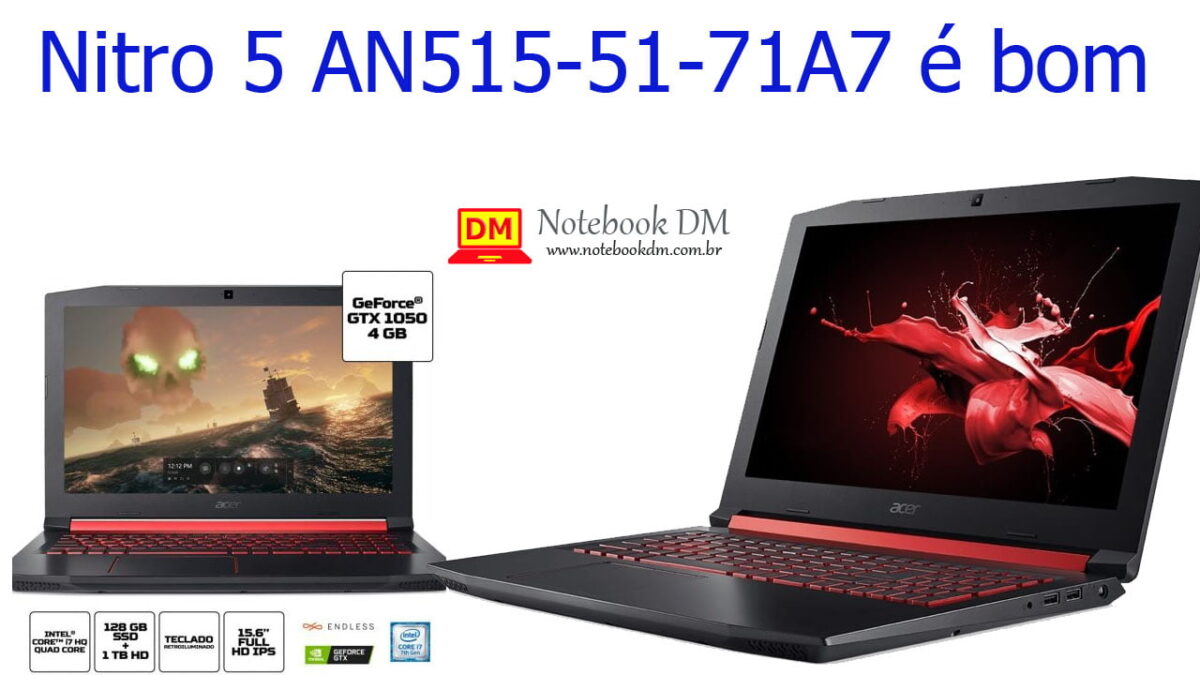 O Notebook Acer Nitro 5 AN515-51-71A7 é bom