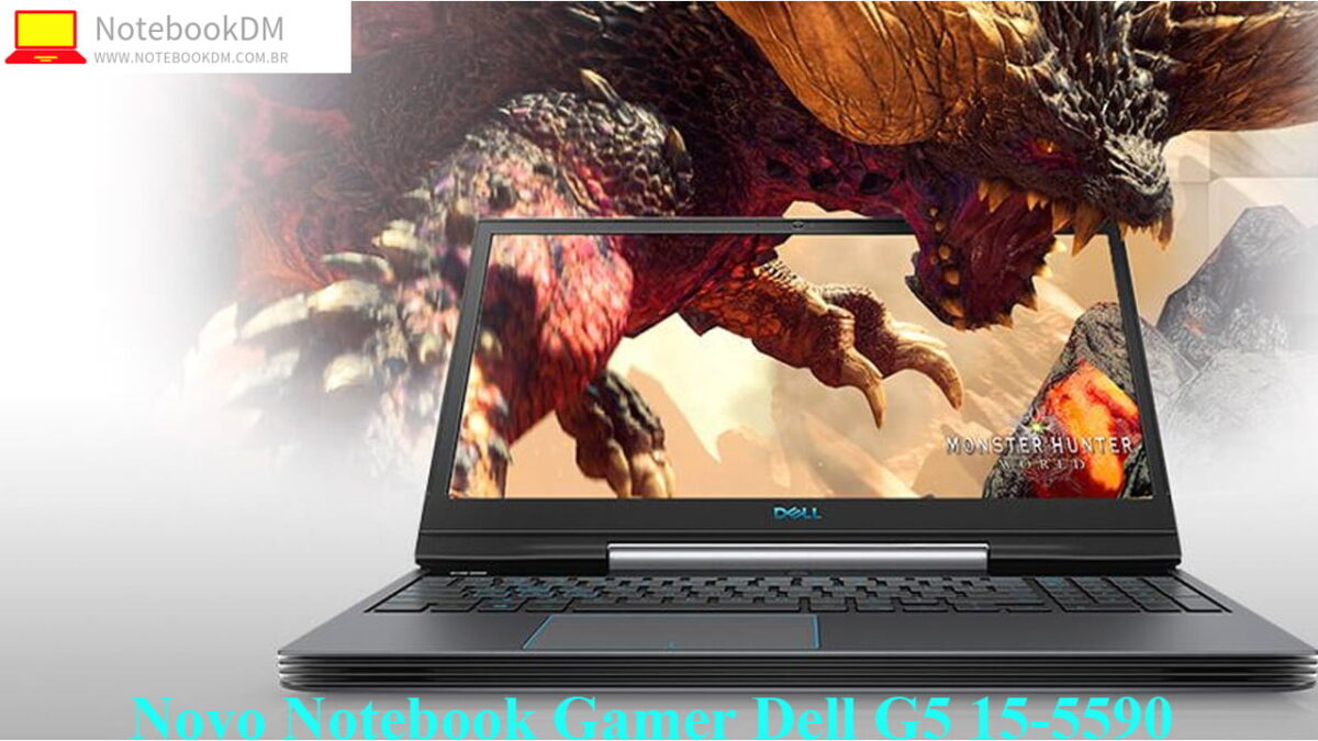 Novo Notebook Gamer Dell G5 15-5590 com diversos Hardwares