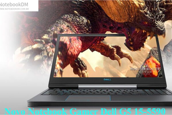 Novo Notebook Gamer Dell G5 15-5590 com diversos Hardwares