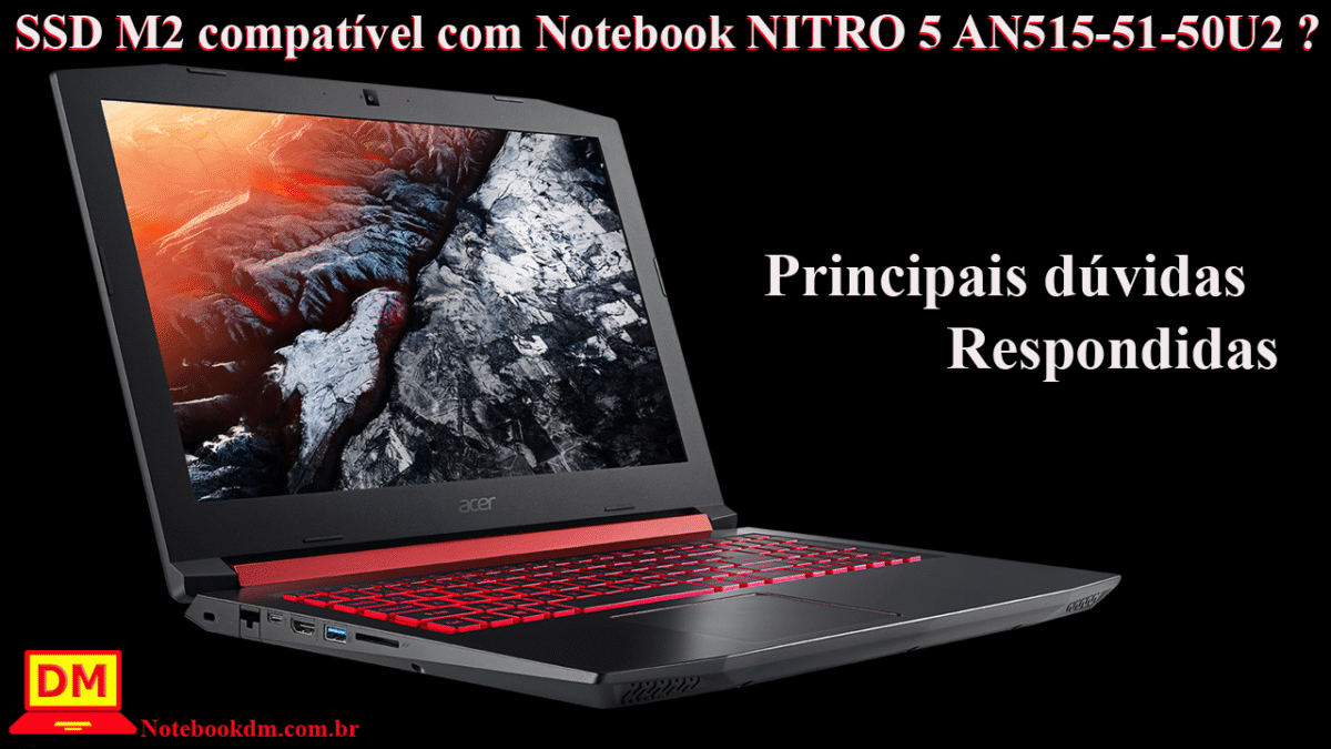 SSD M2 compatível com Notebook NITRO 5 AN515-51-50U2