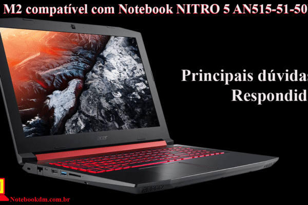 SSD M2 compatível com Notebook NITRO 5 AN515-51-50U2