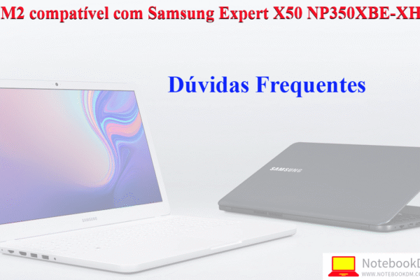 SSD M2 compatível com Samsung Expert X50 NP350XBE-XH3BR ?