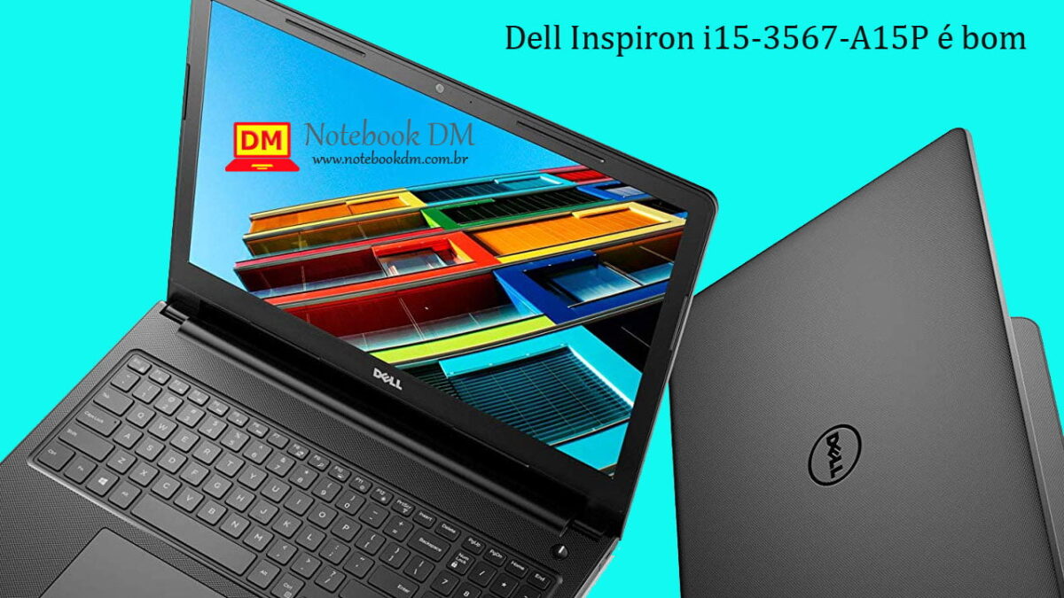 está é uma imagem ilustrativa do Dell Inspiron i15-3567-A15P, que é um bom notebook para estudantes que precisam pesquisas e preparar trabalhos em aplicativos do pacote office