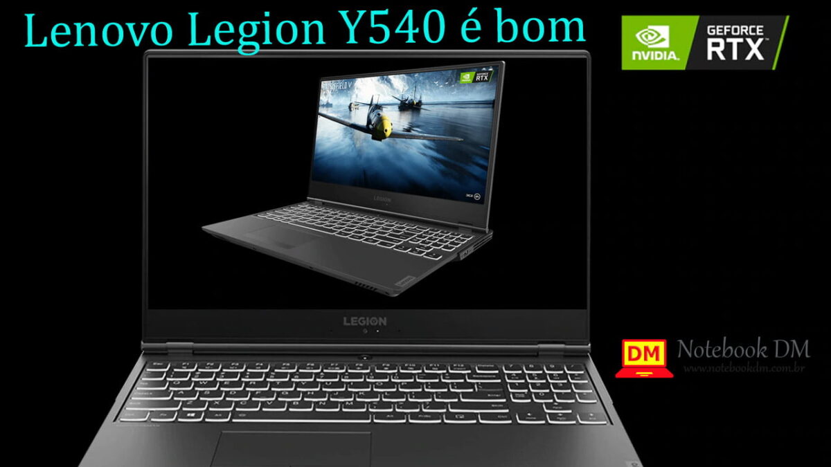 O Notebook Lenovo Legion Y540 é bom
