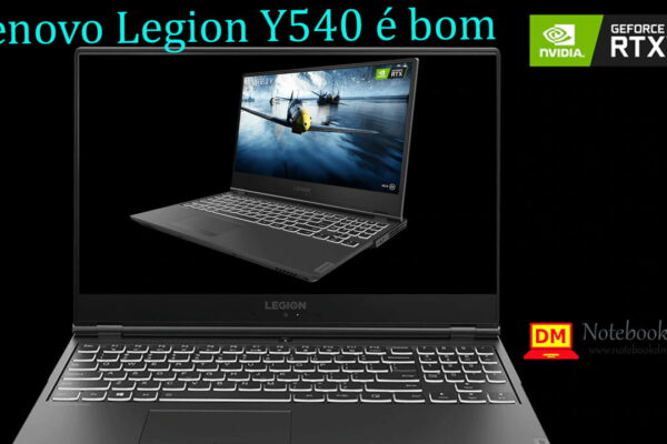 O Notebook Lenovo Legion Y540 é bom