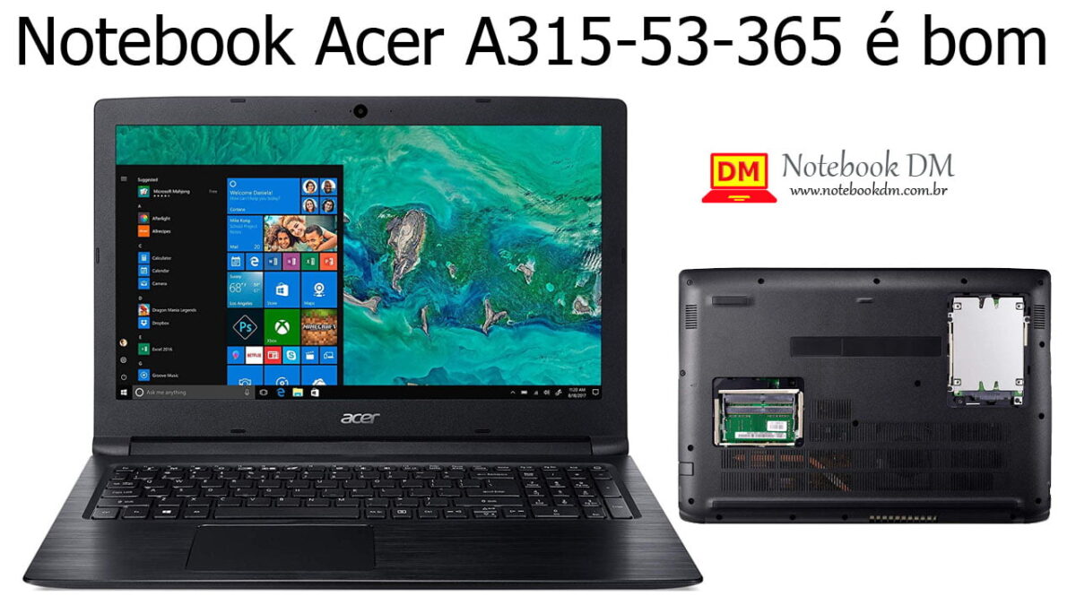 O Notebook Acer A315-53-365Q é bom para tarefas básicas