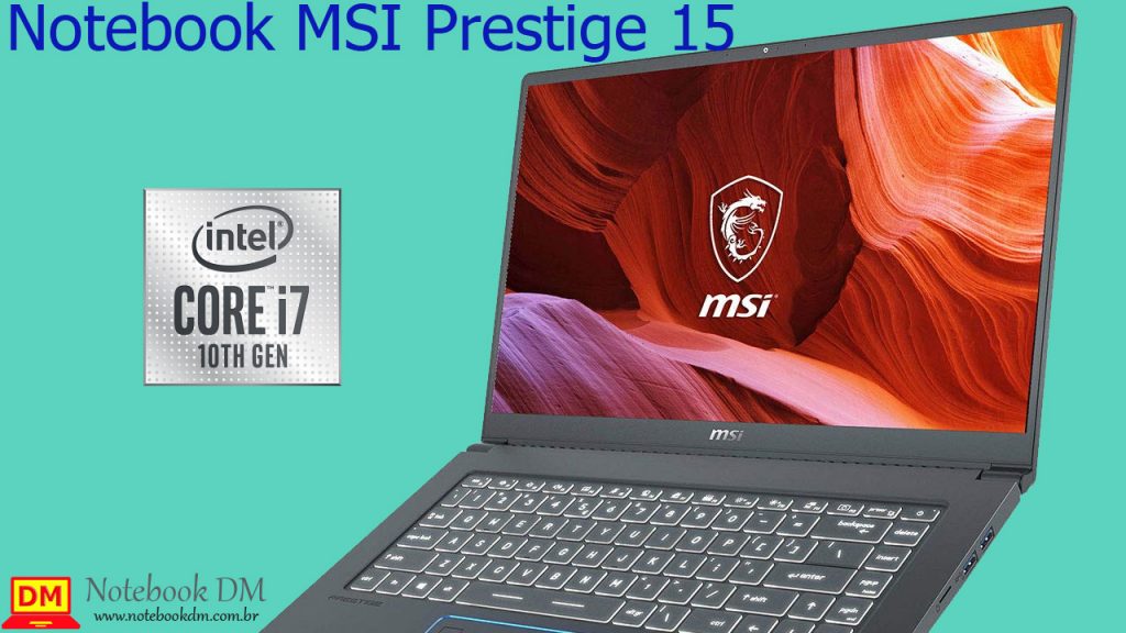 Notebook MSI Prestige 15 com Processador Intel da Décima Geração