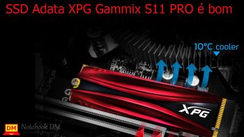 SSD Adata XPG Gammix S11 PRO é bom
