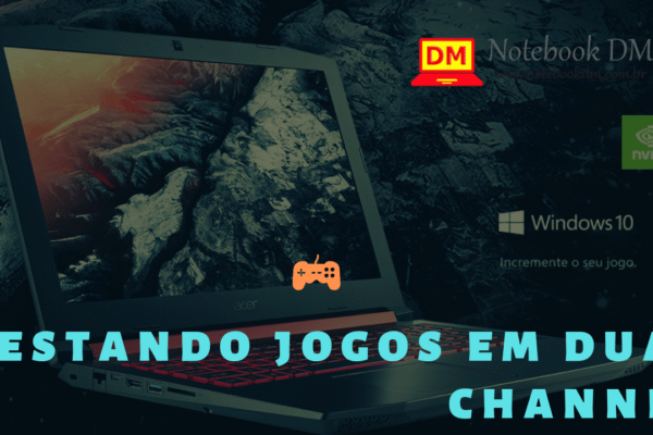 Testando Jogos no Nitro 5 com Dual Channel de 16 Gigas de Memória RAM