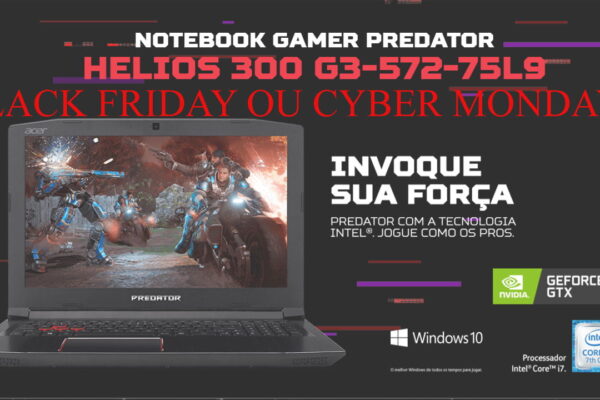 Imagem ilustrativa do post Acer Predator Helios 300 G3-572-75L9 na Black Friday 2019