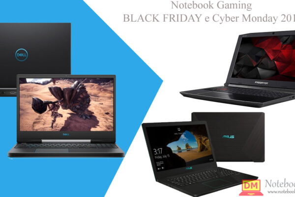 Notebook para Jogos na Black Friday 2019 Indicação de Notebook Game Cyber Monday 2019 vale a pena procura-lo nas lojas no dia notebook gamers