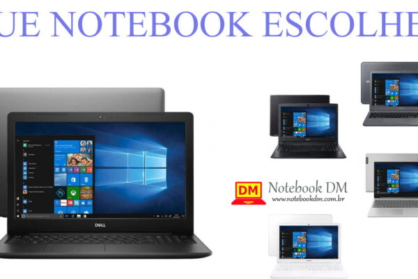 imagem ilustrativa do post QUE NOTEBOOK ESCOLHER