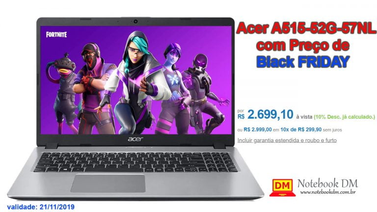 Notebook Acer A515-52G-57NL com Preço de Black FRIDAY por tempo Limitado !