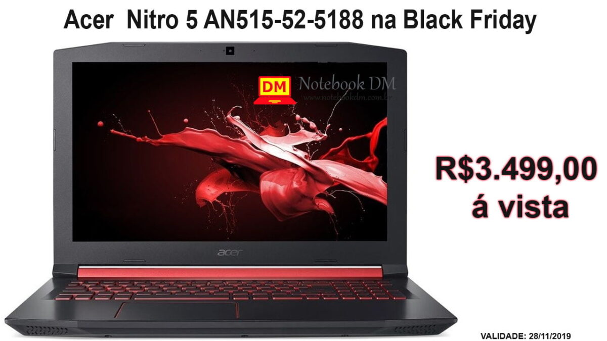 Acer Nitro 5 AN515-52-5188 na Black Friday 2019 com excelente preço á vista ou parcelado.