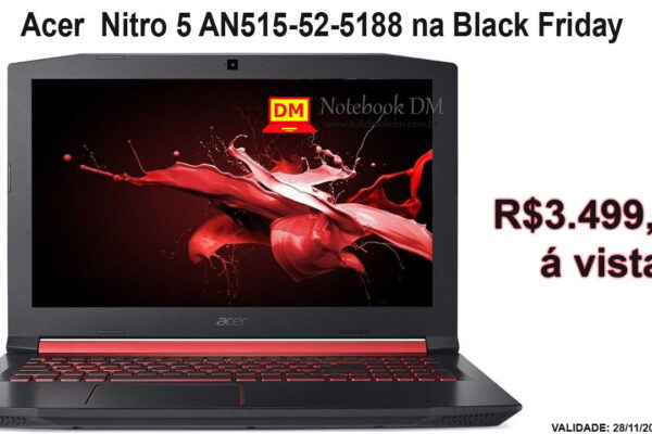 Acer Nitro 5 AN515-52-5188 na Black Friday 2019 com excelente preço á vista ou parcelado.